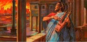 Nero: Fiddling while Rome Burns